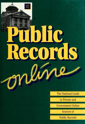Cover for Public Records Online: The National Guide to Private and Government Online Sources of Public Records (Public Records Online: The National Guide to Private ... Government Online Sources of Public Records)