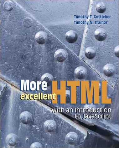 Cover for More Excellent HTML with an Introduction to JavaScript with Student CD-ROM