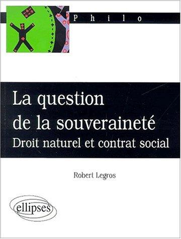 Cover for La question de la souveraineté, droit naturel et contrat social