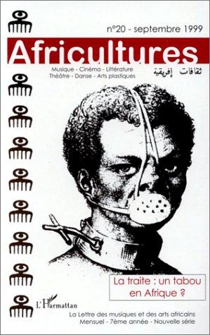 Cover for La traite, un sujet tabou en Afrique. Africultures, numéro 20