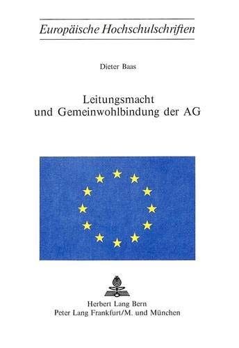 Cover for Leitungsmacht und Gemeinwohlbindung der AG