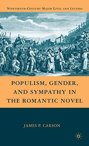 Cover for Populism, gender, and sympathy in the romantic novel