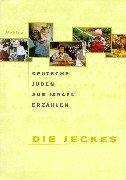 Cover for Die Jeckes. Deutsche Juden aus Israel erzählen.