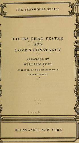 Cover for Lilies that fester, and Love's constancy