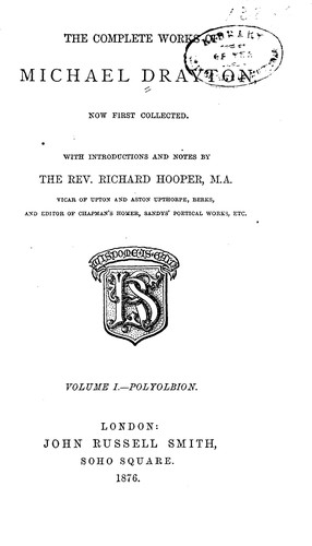 Cover for The complete works of Michael Drayton, now first collected