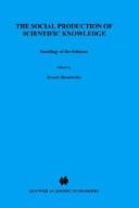 Cover for The Social production of scientific knowledge