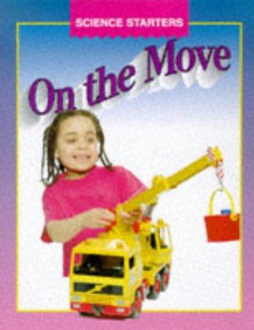 Cover for On the Move (Science Starters)