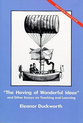 Cover for "The  having of wonderful ideas" & other essays on teaching & learning