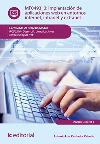 Cover for Implantación de aplicaciones web en entornos internet, intranet y extranet. ifcd0210