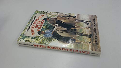 Cover for White horses over France
