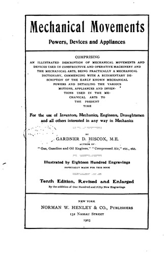 Cover for Mechanical Movements, Powers, Devices, and Appliances: Comprising an ...