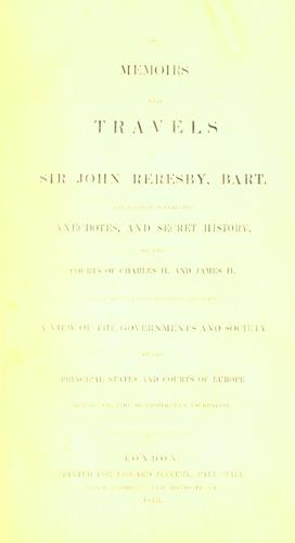 Cover for The memoirs and travels of Sir John Reresby, bart.