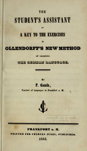 Cover for The student's assistant, or, A key to the exercises in Ollendorff's new method of learning the German language