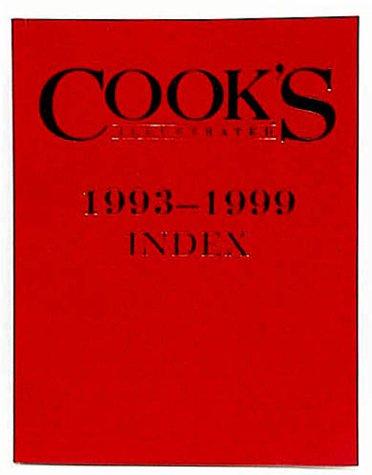 Cover for Cook's Illustrated 1993 - 1999 Index