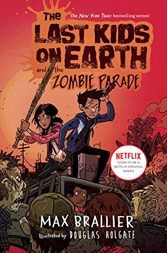 Cover for The Last Kids on Earth and the Zombie Parade