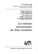 Cover for Les relations internationales des Etats socialistes