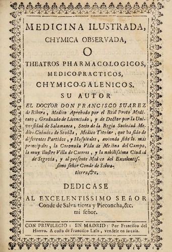 Cover for Medicina ilustrada, chymica observada, o theatros pharmacologicos, médico-practicos, chymico-galenicos