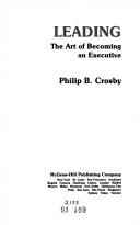 Cover for Leading, the art of becoming an executive