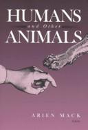 Cover for Humans and other animals