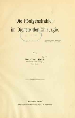 Cover for Die Röntgenstrahlen im Dienste der Chirurgie