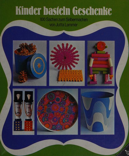 Cover for Kinder basteln Geschenke
