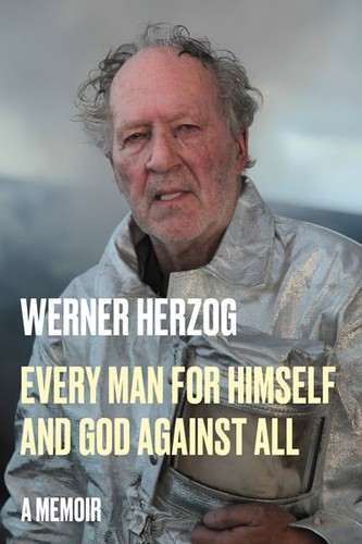 Cover for Every Man for Himself and God Against All