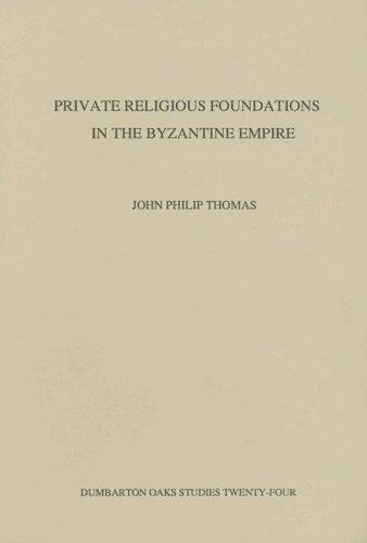 Cover for Private religious foundations in the Byzantine Empire