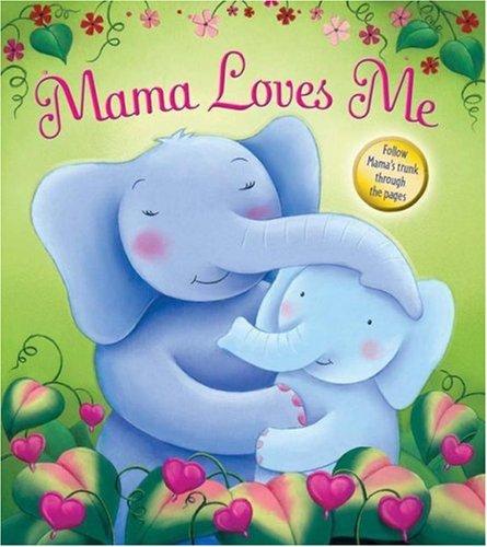 Cover for Mama Loves Me