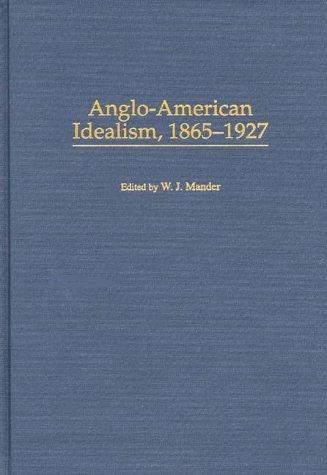 Cover for Anglo-American Idealism, 1865-1927