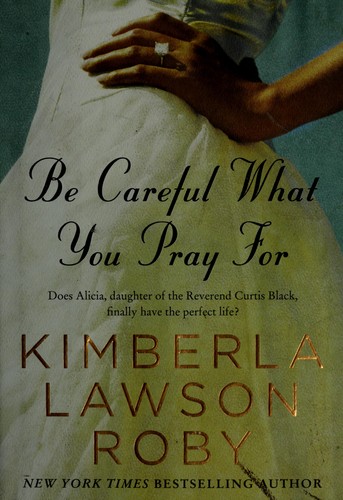 Cover for Be careful what you pray for