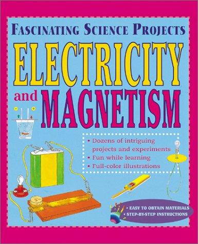 Cover for Electricity & Magnetism Pb (Fascinating Science Projects)