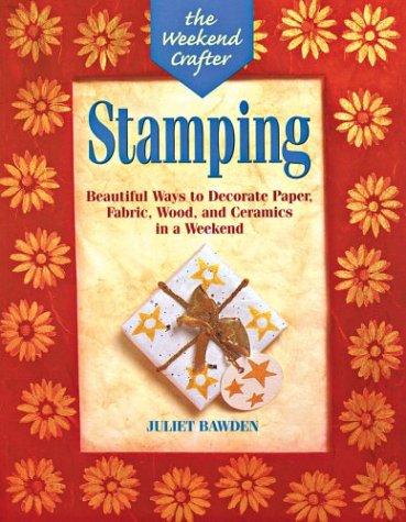 Cover for The Weekend Crafter: Stamping