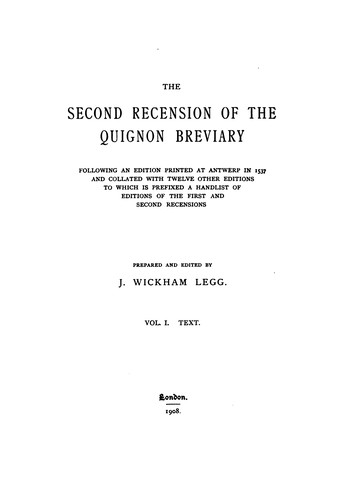 Cover for The second recension of the Quignon breviary: following an edition printed at Antwerp in 1537 ...
