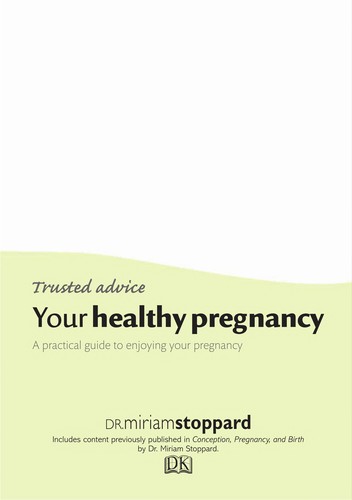 Cover for Trusted Advice Your Healthy Pregnancy