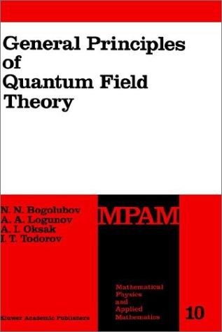 Cover for General Principles of Quantum Field Theory (Mathematical Physics and Applied Mathematics)