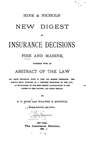 Cover for Hine & Nichols' New Digest of Insurance Decisions Fire and Marine: Together with an Abstract of ...