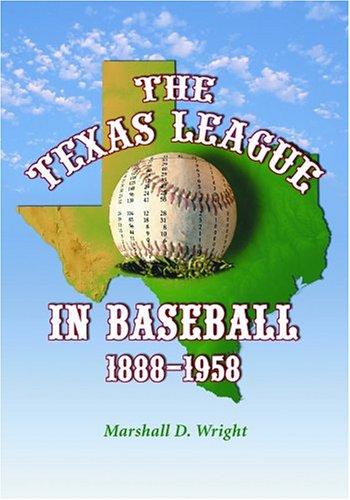 Cover for The Texas League in Baseball, 1888-1958