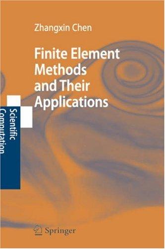 Cover for Finite Element Methods and Their Applications (Scientific Computation)