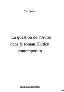 Cover for La question de l'autre dans le roman haïtien contemporain