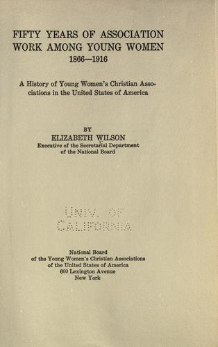 Cover for Fifty years of association work among young women, 1866-1916