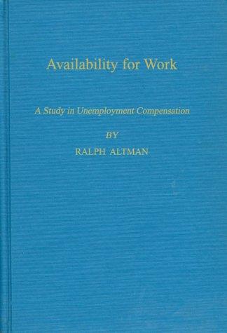 Cover for Availability for Work, a Study in Unemployment Compensation