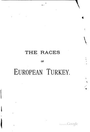 Cover for The Races of European Turkey: Their History, Condition, and Prospects : in ...
