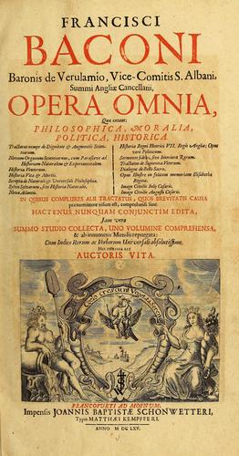 Cover for Francisci Baconi ... Opera omnia quae extant, philosophica, moralia, politica, historica ...