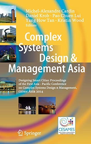 Cover for Complex Systems Design & Management Asia : Designing Smart Cities