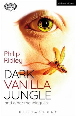 Cover for Dark Vanilla Jungle And Other Monologues