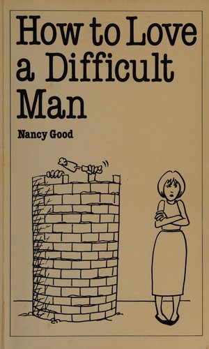 Cover for How to love a difficult man
