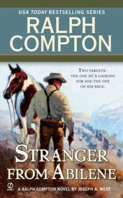 Cover for The Stranger From Abilene A Ralph Compton Novel