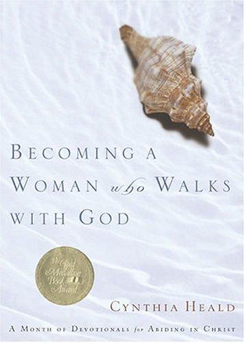 Cover for Becoming a Woman Who Walks with God
