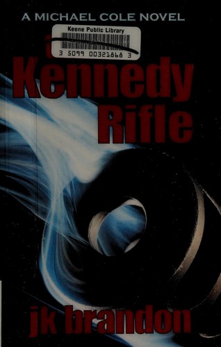 Cover for The Kennedy rifle