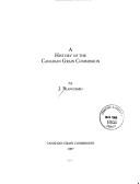 Cover for A history of the Canadian Grain Commission